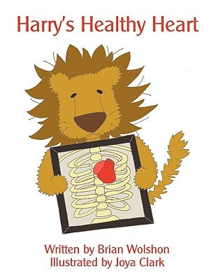 Harry's Healthy Heart by Wolshon, Brian