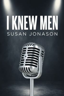 I Knew Men Paperback Newman Springs