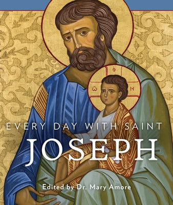 Every Day with Saint Joseph Paperback Our Sunday Visitor, Inc.