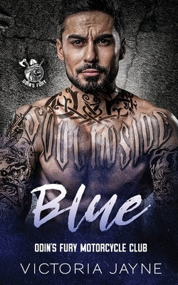 Blue: Odin's Fury Motorcycle Club Paperback Victoria Jayne