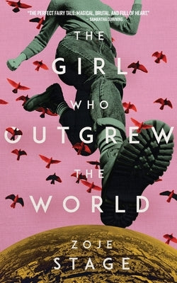 The Girl Who Outgrew the World Paperback Lethe Press