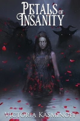 Petals of Insanity Paperback Victoria Kasminoff
