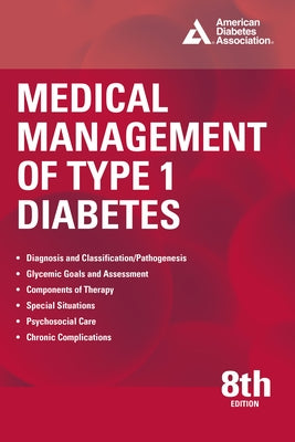 Medical Management of Type 1 Diabetes, 8th Edition by Kirkman, M. Sue