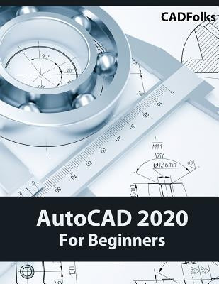 AutoCAD 2020 For Beginners by Cadfolks