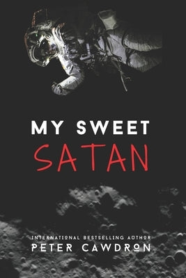My Sweet Satan Paperback Createspace Independent Publishing Platform