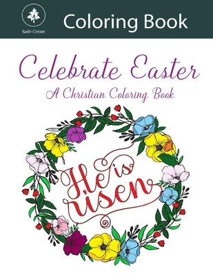 Celebrate Easter: A Christian coloring book by Burns, Dian