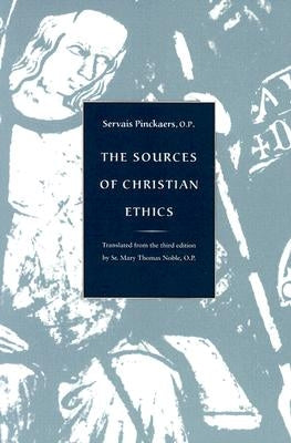 Paperback of The Sources of Christian Ethics book by Catholic University of America Press, showing the cover with text and design.