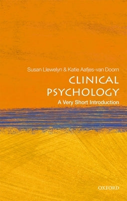 Clinical Psychology: A Very Short Introduction by Llewelyn, Susan