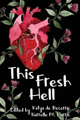 This Fresh Hell Paperback Clan Destine Press