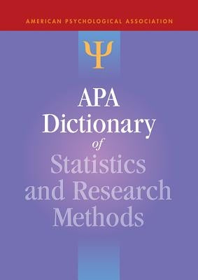 APA Dictionary of Statistics and Research Methods by Zedeck, Sheldon