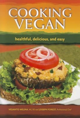 Cooking Vegan: Healthful, Delicious and Easy by Melina, Vesanto