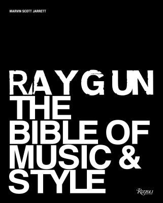 Ray Gun: The Bible of Music and Style by Scott Jarrett, Marvin