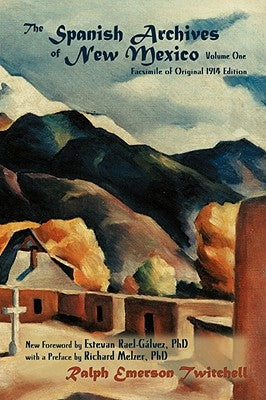 The Spanish Archives of New Mexico, Volume One (Softcover) Paperback Sunstone Press