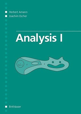 Analysis I by Amann, Herbert