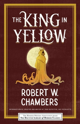 The King in Yellow by Chambers, Robert