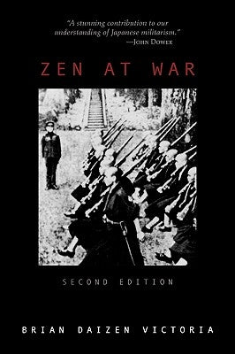 Zen at War by Victoria, Brian Daizen