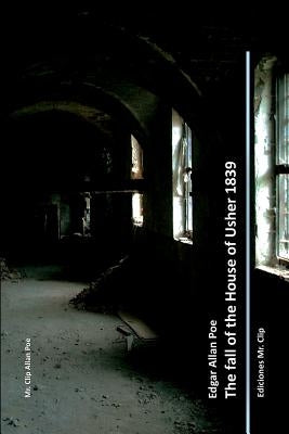 The fall of the house of Usher 1839 Paperback Createspace Independent Publishing Platform