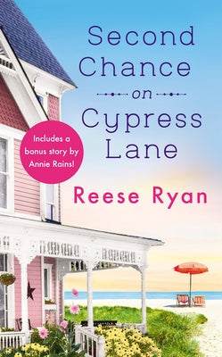 Second Chance on Cypress Lane: Includes a Bonus Novella by Ryan, Reese