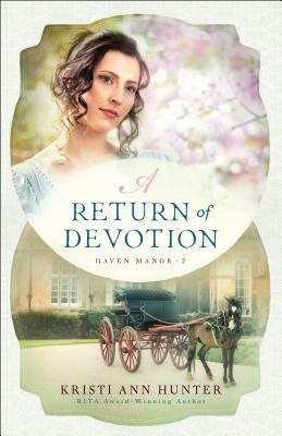 A Return of Devotion Paperback Bethany House Publishers