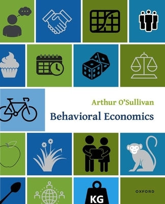 Behavioral Economics Paperback Oxford University Press, USA