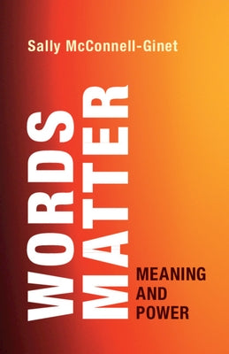 Words Matter: Meaning and Power Paperback Cambridge University Press