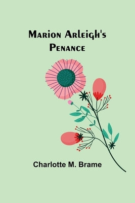 Marion Arleigh's Penance Paperback Alpha Edition