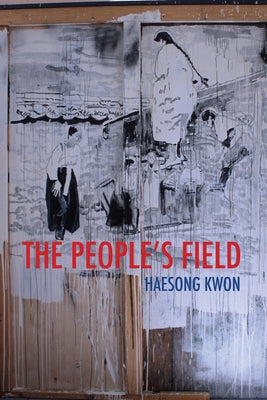 The People's Field by Kwon, Haesong