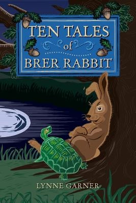 Ten Tales of Brer Rabbit Paperback Mad Moment Media