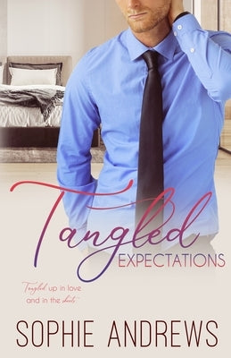 Tangled Expectations by Andrews, Sophie