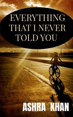 Paperback of "Everything That I Never Told You" by Notion Press, featuring a close-up of the book cover with title and author details.