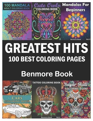 Greatest Hits: An Adult Coloring Book with the 100 Best Pages by Book, Benmore