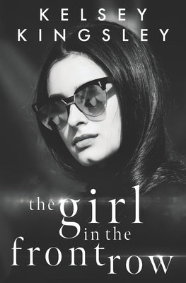 The Girl in the Front Row Paperback Independently Published