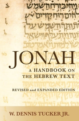 Jonah: A Handbook on the Hebrew Text Paperback Baylor University Press