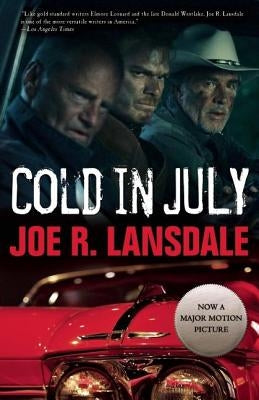 Cold in July by Lansdale, Joe R.