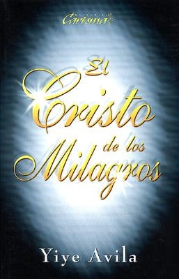 El Cristo de Los Milagros by Ávila, Yiye