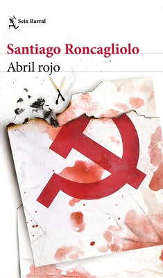Abril Rojo by Roncagliolo, Santiago