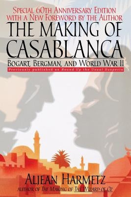 The Making of Casablanca: Bogart, Bergman, and World War II Paperback Hachette Books