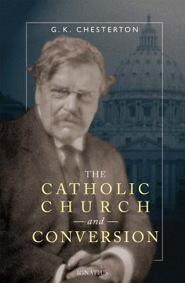 The Catholic Church and Conversion Paperback Ignatius Press