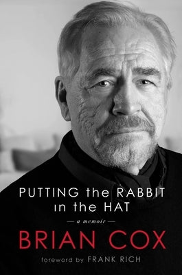 Putting the Rabbit in the Hat by Cox, Brian
