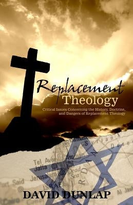 Replacement Theology Paperback Gospel Folio Press