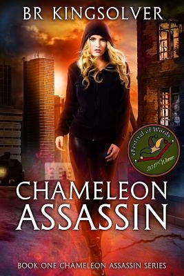 Chameleon Assassin: Book 1 of the Chameleon Assassin series Paperback Createspace Independent Publishing Platform