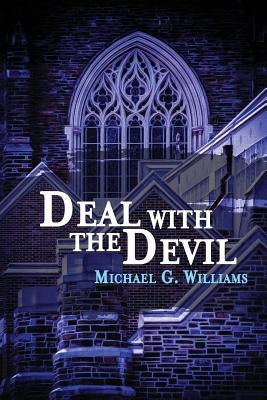 Deal with the Devil by William, Michael G.