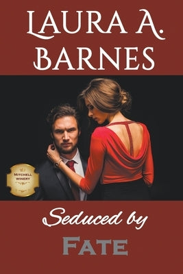 Seduced by Fate Paperback Laura A. Barnes