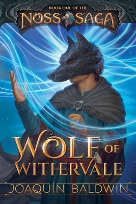 Wolf of Withervale by Baldwin, Joaquín