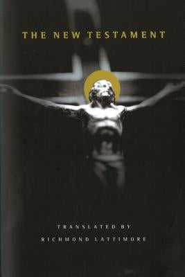 New Testament Bible-OE-Lattimore Bible North Point Press