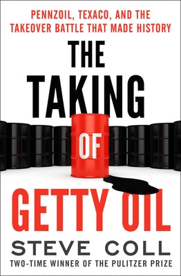 The Taking of Getty Oil: Pennzoil, Texaco, and the Takeover Battle That Made History Paperback Open Road Media