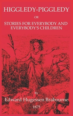 Higgledy-Piggledy Paperback Independently Published