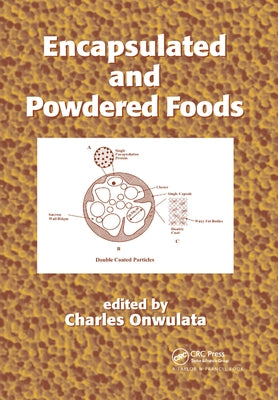 Encapsulated and Powdered Foods Paperback CRC Press
