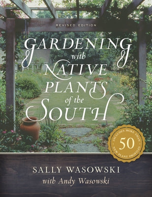 Gardening with Native Plants of the South Lyons Press