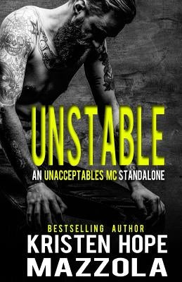 Unstable: An Unacceptables MC Standalone Paperback Independently Published